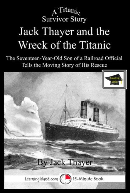 Jack Thayer and the Wreck of the Titanic: Educational Version by ...