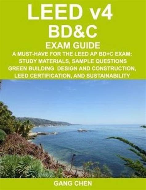 LEED v4 BD&C EXAM GUIDE: A Must-Have for the LEED AP BD+C Exam: Study Materials,... | bol.com