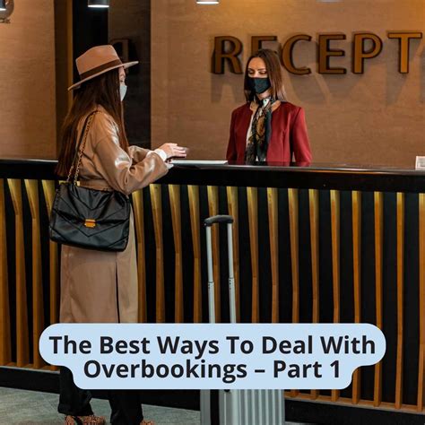 The Best Ways To Deal With Overbookings – Part 1 - freetobook