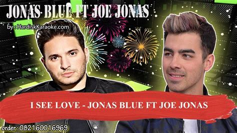 I SEE LOVE JONAS BLUE FT JOE JONAS Karaoke - YouTube