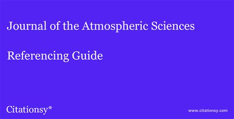 Journal of the Atmospheric Sciences Referencing Guide · Journal of the ...