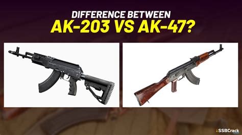 Difference between AK-203 Vs AK-47?