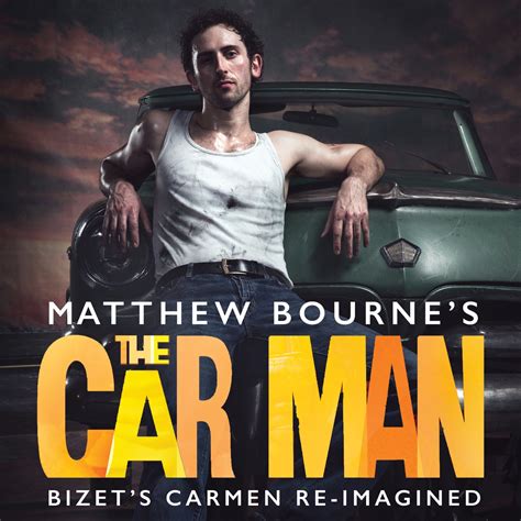 Matthew Bourne's 'The Car Man' | CarolinaTix