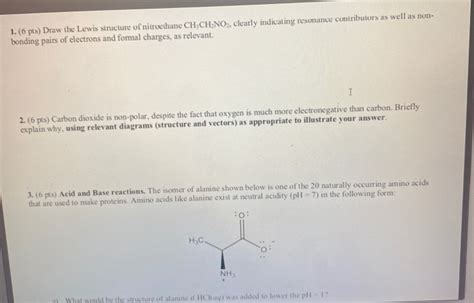 Solved 1. (6 pts) Draw the Lewis structure of nitroethane CH | Chegg.com