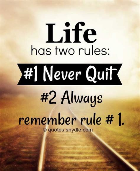 Life Has Two Rules: -1 Never Quit, -2 Always Remember Rule -1 Pictures ...