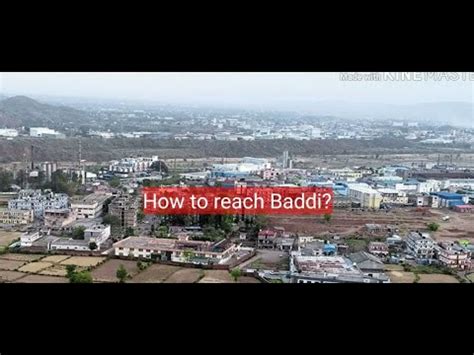 How to reach at Baddi (Industrial Area) , Himachal Pradesh - YouTube