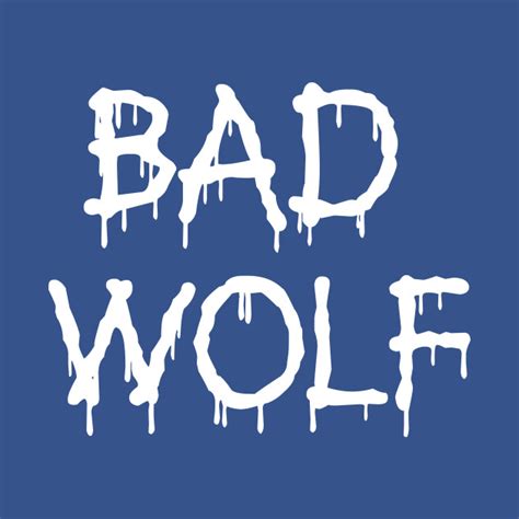 Bad Wolf Graffiti - Doctor Who - T-Shirt | TeePublic