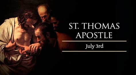 Today, July 3, We Celebrate St. Thomas, Apostle