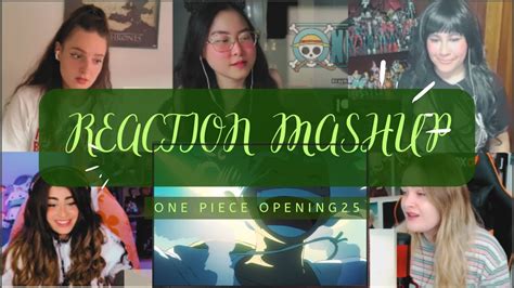 One Piece Opening 25 Reaction Mashup - YouTube