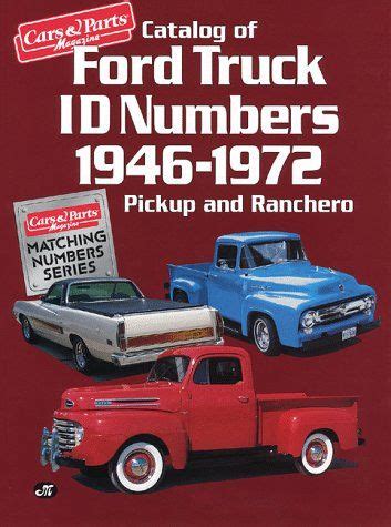 Catalog of Ford Truck Id Numbers 1946 1972 (Cars « Library User Group | Ford truck, Old ford ...