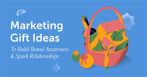 30 Marketing Gift Ideas To Build Brand Awareness & Spark Relationships