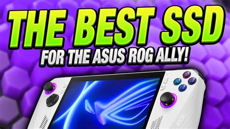 What is the BEST SSD UPGRADE for the Asus ROG ALLY? - YouTube