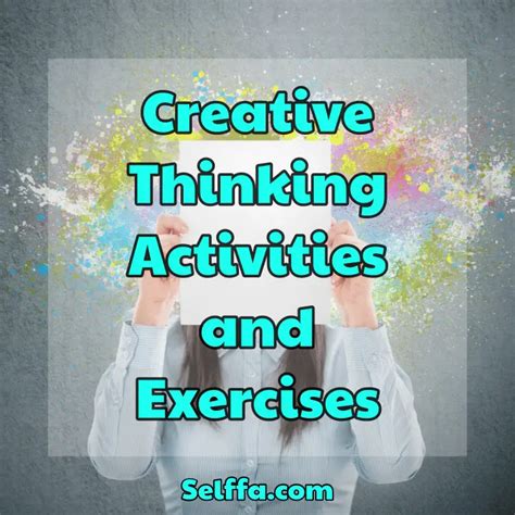 12 Creative Thinking Activities and Exercises - SELFFA