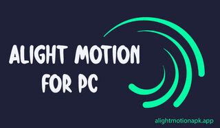 Alight Motion PC — Video and Animation Editor on Windows & Mac