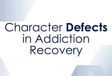 Character Defects in Addiction Recovery - Pine Tree Recovery Center