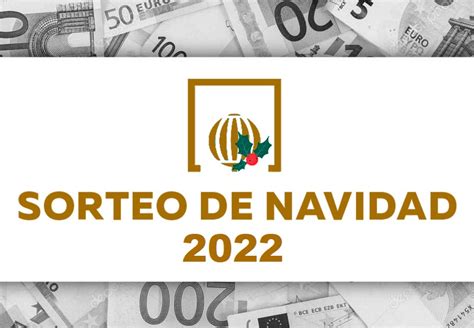 Todo lo que necesitas saber de la Lotería de Navidad 2022