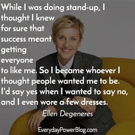 30 Motivating Ellen Degeneres quotes on Changing Your World