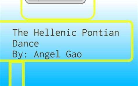 Ancient Greek Dance: Hellenic Pontian Dances by angel gao on Prezi