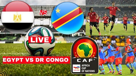 Egypt vs DR Congo Live Stream Africa Cup of Nations AFCON Football ...