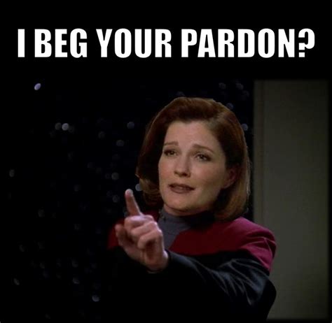 1000+ images about Star Trek Captain Janeway Quotes As Memes on ...