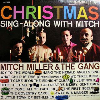 Christmas Shareo Music Blog: MITCH MILLER "CHRISTMAS SING-ALONG WITH MITCH" (COLUMBIA RECORDS CL ...