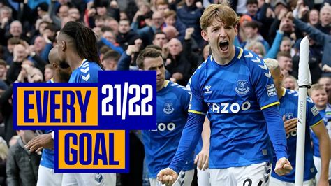 EVERY EVERTON GOAL OF 2021/22!