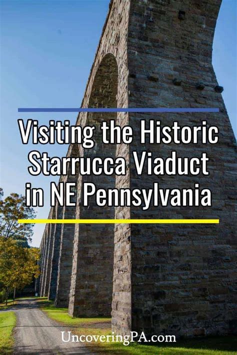 Visiting the Historic Starrucca Viaduct in Susquehanna County, PA - Uncovering PA