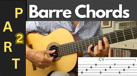 Complete Bar Chord Tutorial (PART 2) for Beginner and Intermediate Guitar Students - YouTube