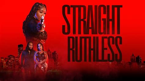 STRIAGHT RUTHLESS [Red Carpet Movie Premiere] -[HD] Now Streaming On ...