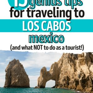 15 Cabo Travel Tips You Need to Know for a Better Vacation