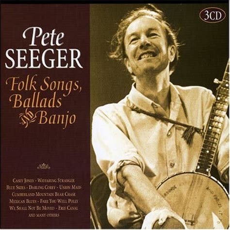 Pete Seeger - Folk Songs, Ballads And Banjo (2006, CD) | Discogs