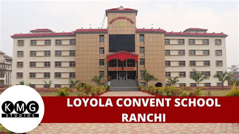 Loyola Convent School - Ranchi - YouTube