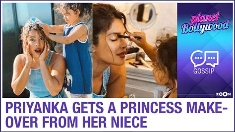 Priyanka Chopra gets the CUTEST make-over from her niece & turns into a ...