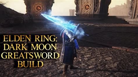 Dark Moon Greatsword Build - Nerd Lodge