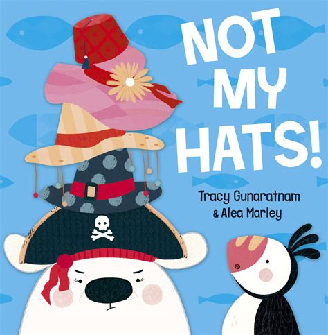 Not My Hats - Maverick Children's Books