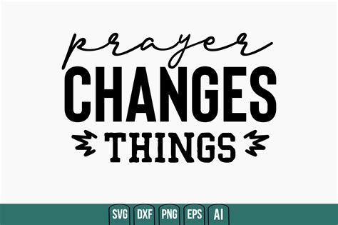 Prayer Changes Things Graphic by creativemim2001 · Creative Fabrica