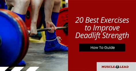 20 Best Exercises to Improve Deadlift Strength