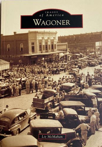 Wagoner, Oklahoma (Images of America Series) | Talbot Library