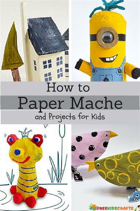 How to Paper Mache and 7 Paper Mache Crafts for Kids ...