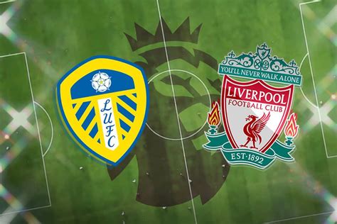 Leeds United vs Liverpool FC: Premier League prediction, TV channel, live stream, h2h results ...