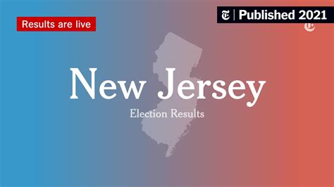 2021 New Jersey Election Results - The New York Times