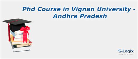 PhD Courses in Vignan University - Andhra Pradesh | S-Logix