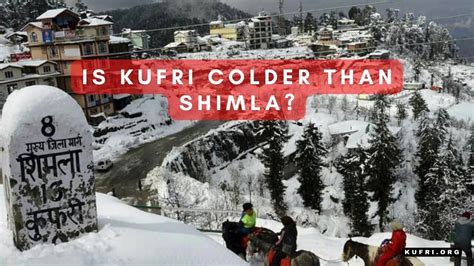 Is Kufri colder than Shimla? - Kufri.org