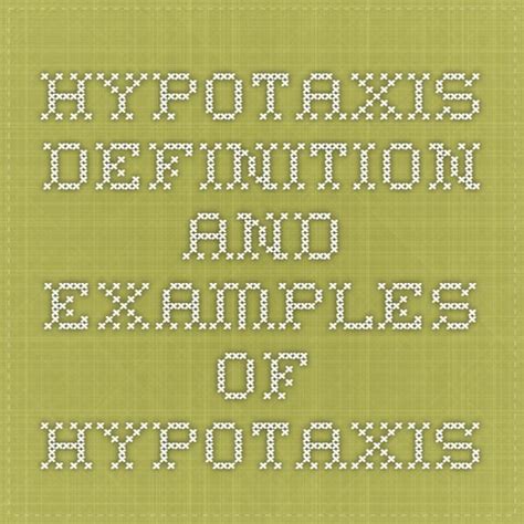 Hypotaxis - Definition and Examples of Hypotaxis | Writing resources, Definitions, Example