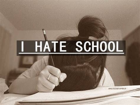 I Hate School Pictures, Photos, and Images for Facebook, Tumblr ...