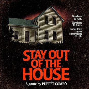 Stay Out of the House (Video Game) - TV Tropes