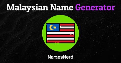 Malaysian Name Generator (630+ Beautiful & Unique Suggestions)