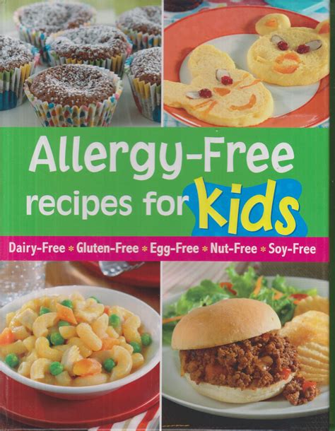 Allergy-Free Recipes for Kids (Dairy-Free, Gluten-Free, Egg-Free, Nut-Free, Soy-Free) (Spiral ...