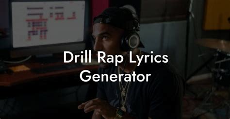 Drill Rap Lyrics Generator - Lyric Assistant