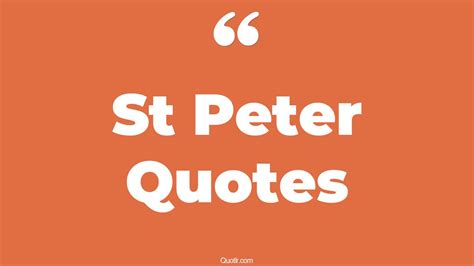 35+ Helpful St Peter Quotes That Will Unlock Your True Potential